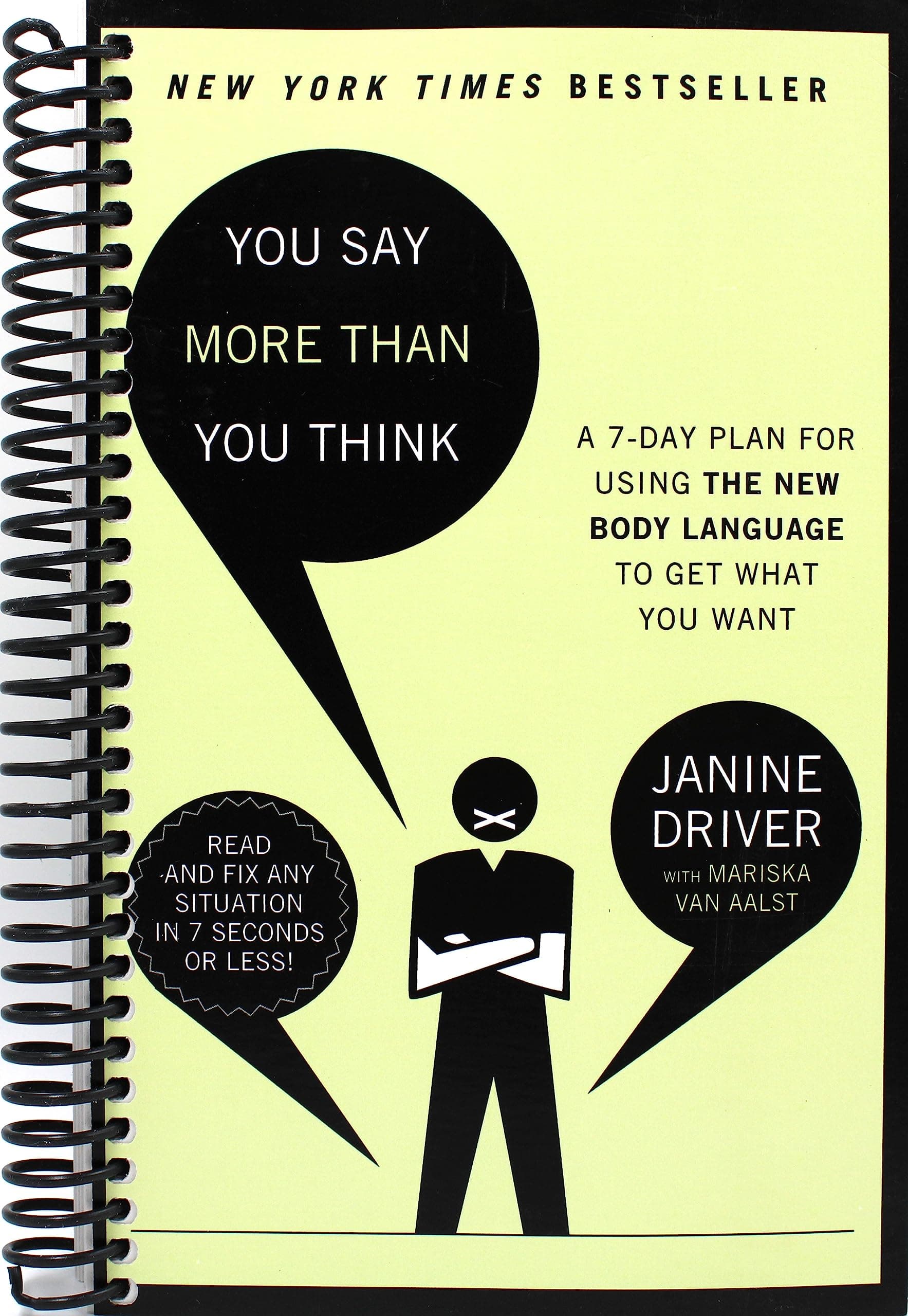 You Say More Than You Think: A 7-Day Plan for Using the New Body Language to Get What You Want