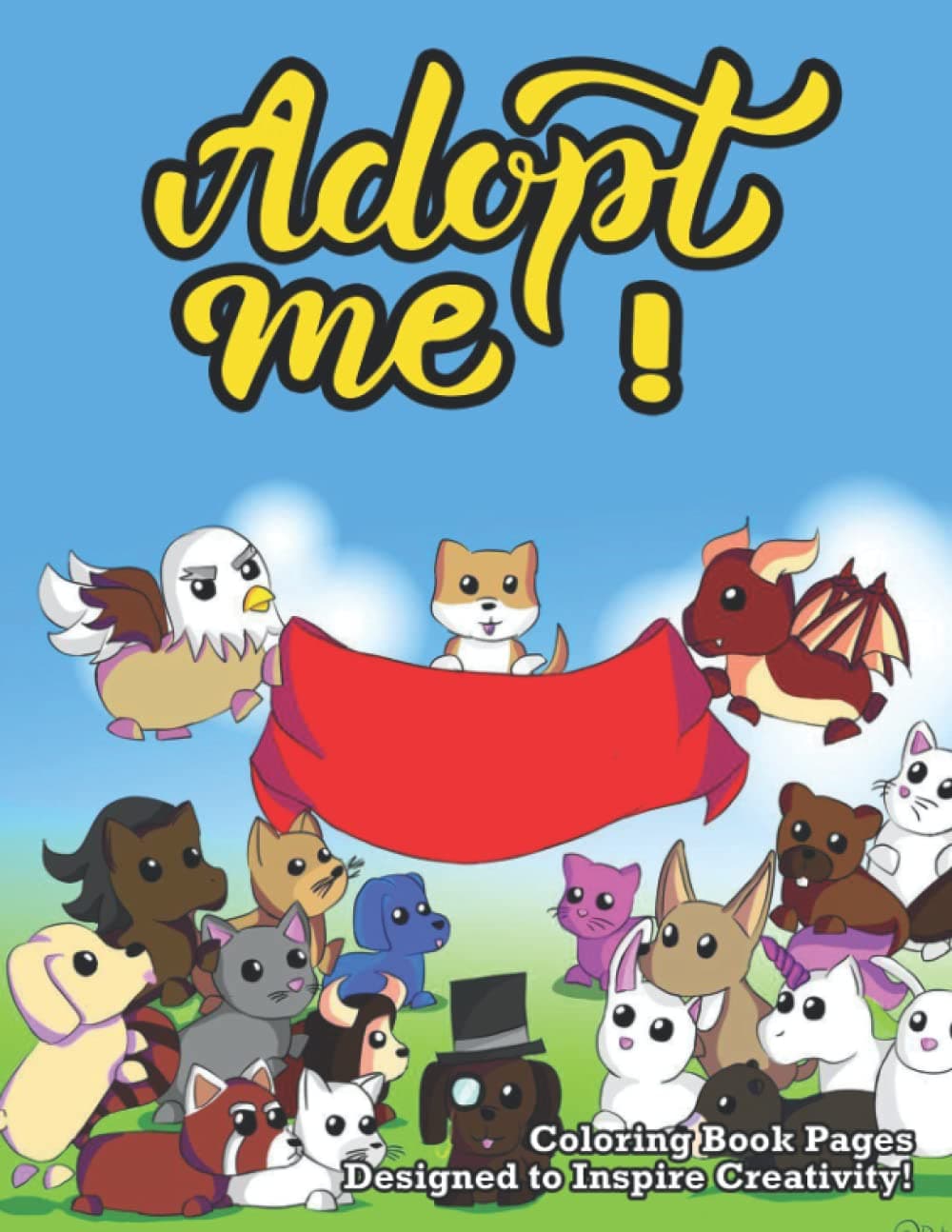 𝔸𝕕𝕠𝕡𝕥 𝕄e Coloring Book Pages Designed To Inspire Creativity: Ạdopt Me Colouring Pages With 32+ Adorable Illustrations For All Fans To Relax And Have Fun
