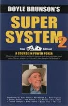 DOYLE BRUNSON'S SUPER SYSTEM 1 & 2