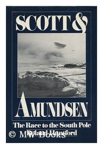 Scott and Amundsen 1st American edition by Huntford, Roland (1981) Hardcover