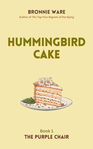 Hummingbird Cake: Book One of The Purple Chair Series