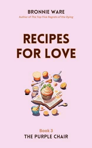 Recipes for Love: Book Three of The Purple Chair Series