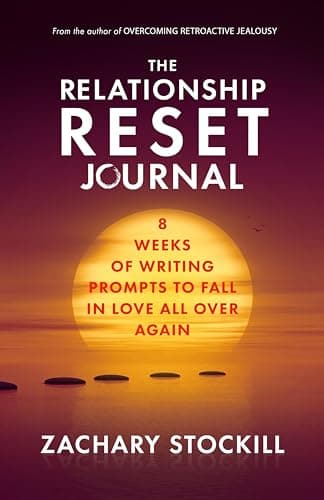 The Relationship Reset Journal: Eight Weeks of Writing Prompts to Fall In Love All Over Again
