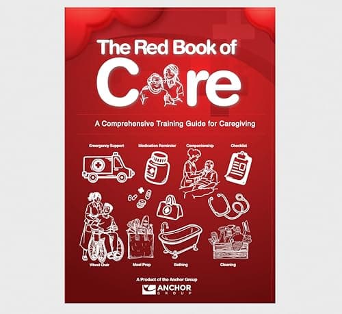 The Red Book of Care: A Comprehensive Training Guide for Caregiving