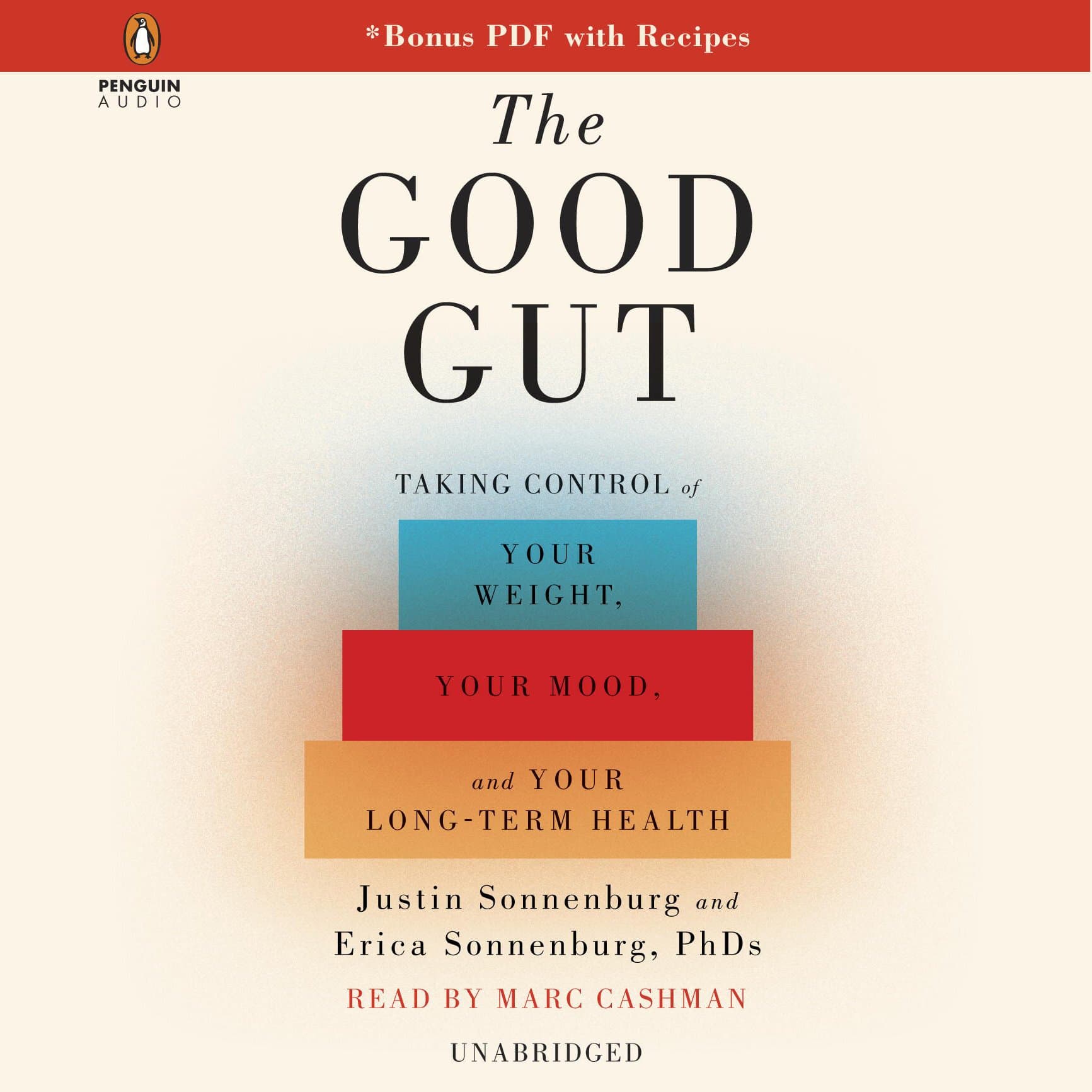 The Good Gut: Taking Control of Your Weight, Your Mood, and Your Long Term Health