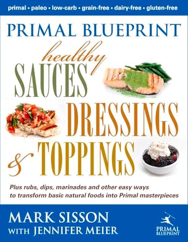 Primal Blueprint Healthy Sauces, Dressings and Toppings