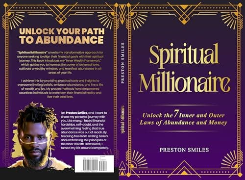 Spiritual Millionaire : Unlock the 7 inner and outer laws of Abundance and Money